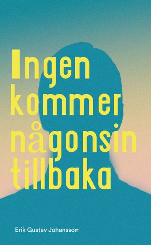 Ingen kommer någonsin tillbaka | 1:a upplagan