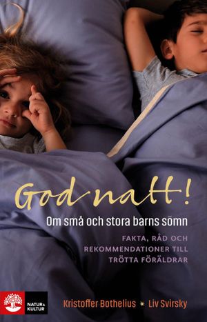 God natt! : Om små och stora barns sömn | 1:a upplagan