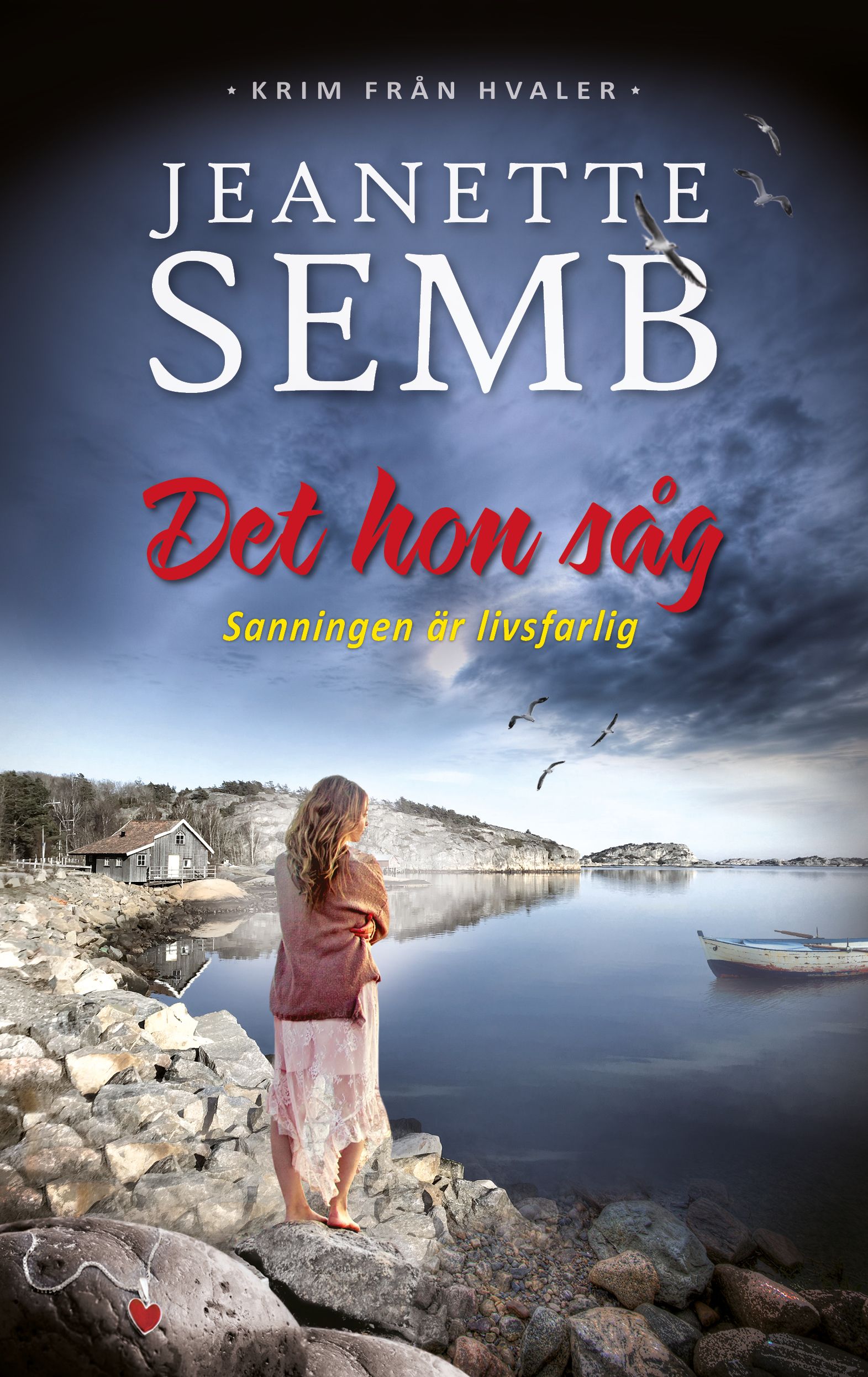 Det hon såg - Jeanette Semb