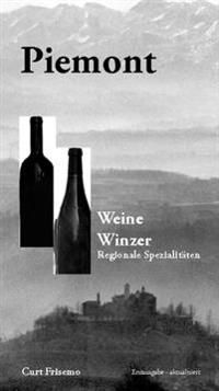Piemont : weine, winzer regionale spezialitäten V1 | 0:e upplagan