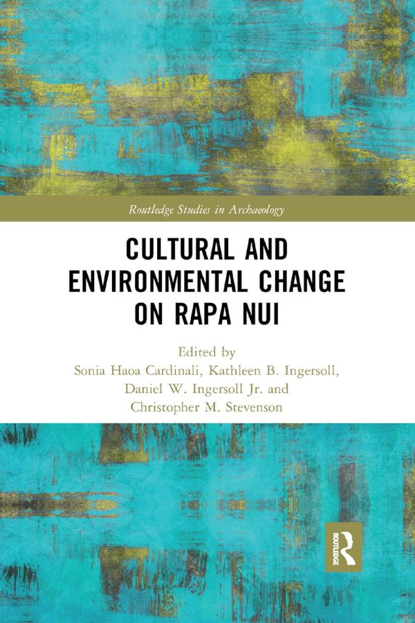 Cultural and Environmental Change on Rapa Nui | 1:a upplagan