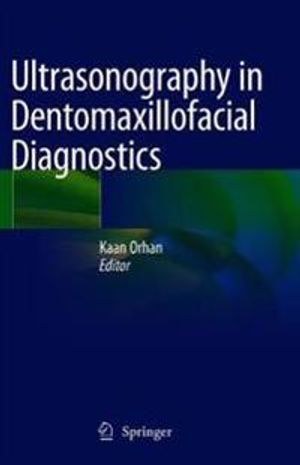 Ultrasonography in Dentomaxillofacial Diagnostics | 1:a upplagan