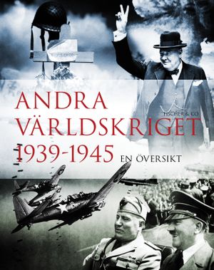 Andra världskriget 1939-1945 : en översikt | 1:a upplagan