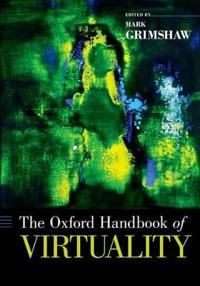 The Oxford Handbook of Virtuality | 0:e upplagan