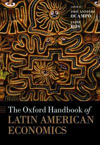 The Oxford Handbook of Latin American Economics | 0:e upplagan