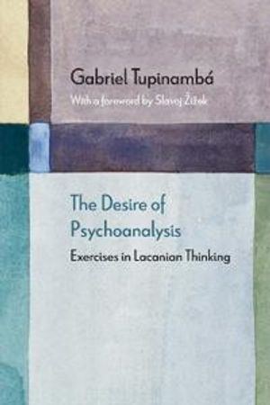 The Desire of Psychoanalysis