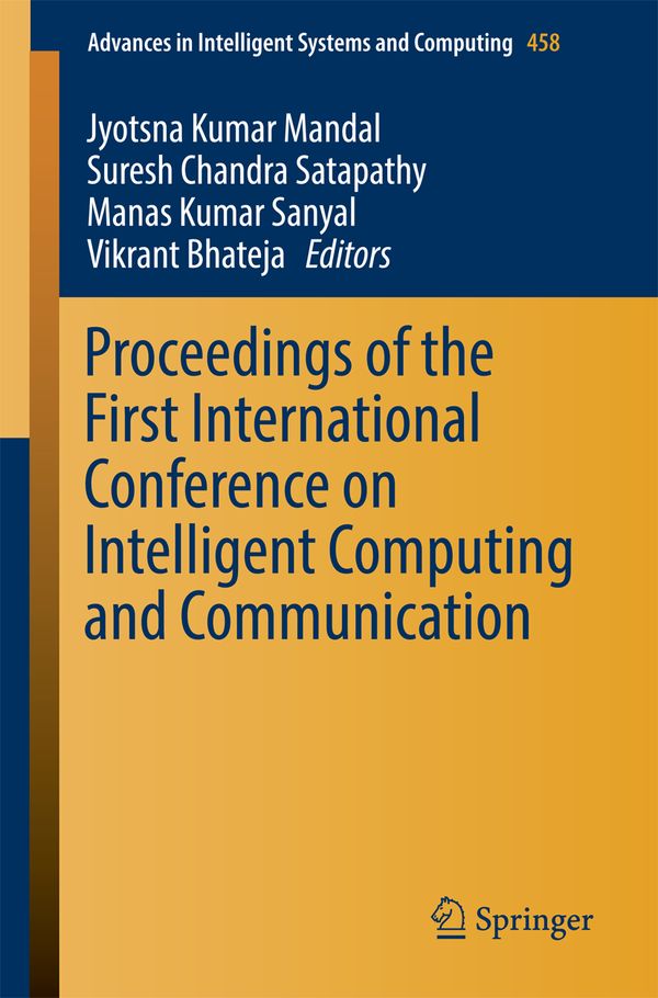 Proceedings of the First International Conference on Intelligent Computing and Communication | 1:a upplagan