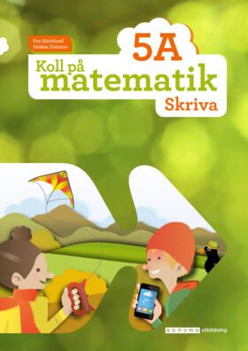 Koll på matematik 5A Skriva | 0:e upplagan