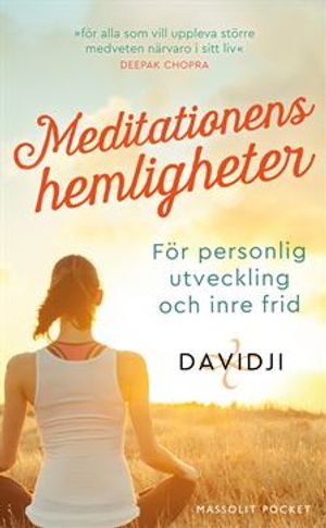 Meditationens hemligheter : För personlig utveckling och inre frid |  2:e upplagan