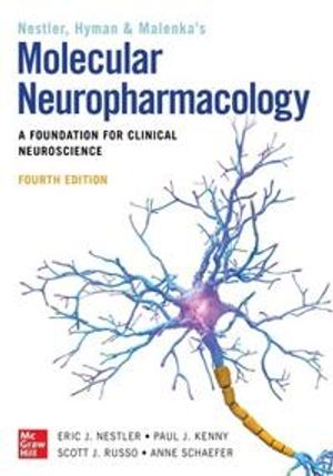 Nestler, Hyman & Malenka's molecular neuropharmacology : a foundation for clinical neuroscience | 4:e upplagan