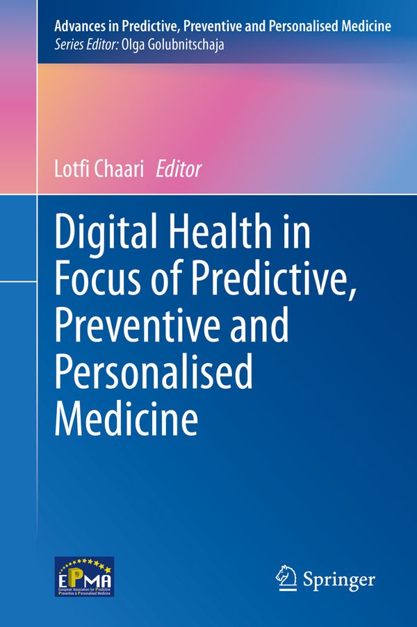 Digital Health in Focus of Predictive, Preventive and Personalised Medicine | 1:a upplagan