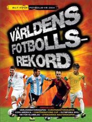 Världens fotbollsrekord 2014 | 1:a upplagan