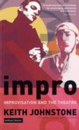 Impro. Improvisation and the theatre | 1:a upplagan