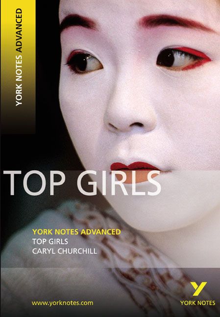 Top Girls (York Notes Advanced) English Literature Study Guide - for 2025, 2026 exams | 0:e upplagan