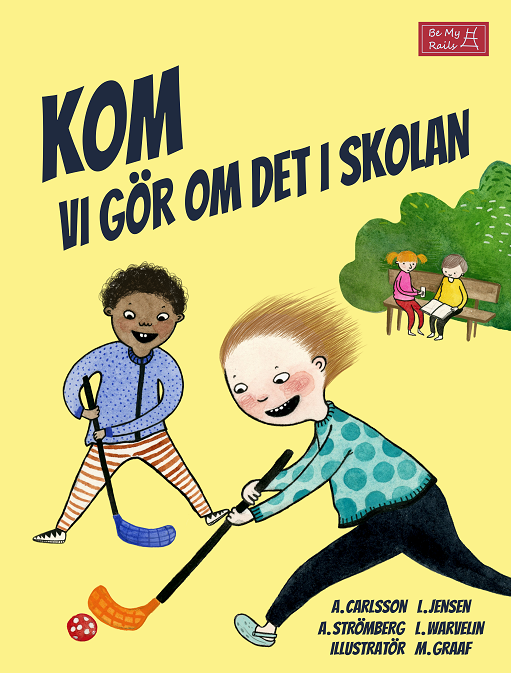 Kom vi gör om det i skolan | 0:e upplagan