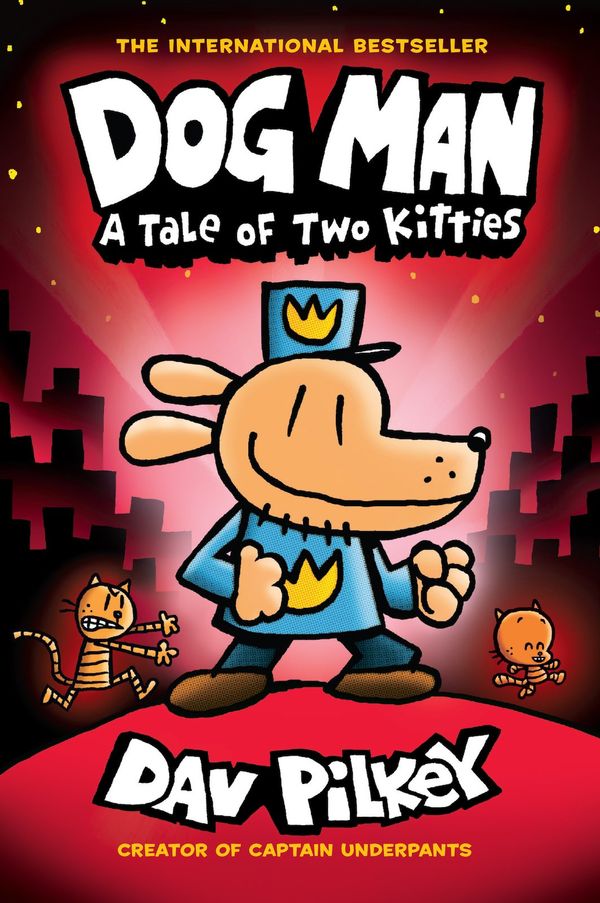 Dog Man 3: A Tale of Two Kitties HB (NE) | 0:e upplagan