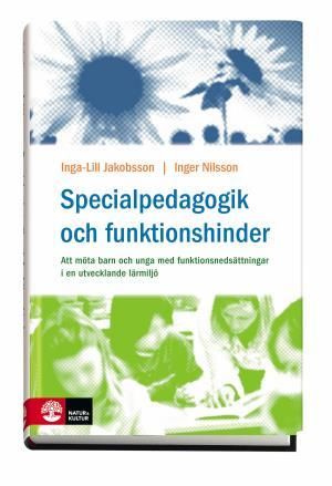 Specialpedagogik och funktionshinder | 1:a upplagan