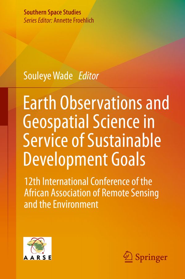 Earth Observations and Geospatial Science in Service of Sustainable Development Goals | 1:a upplagan