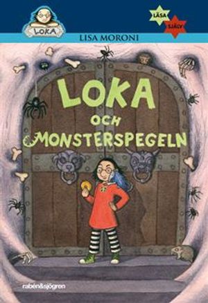 Loka och monsterspegeln | 1:a upplagan