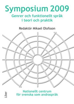 Symposium 2009: genrer och funktionellt språk i teori och praktik |  2:e upplagan