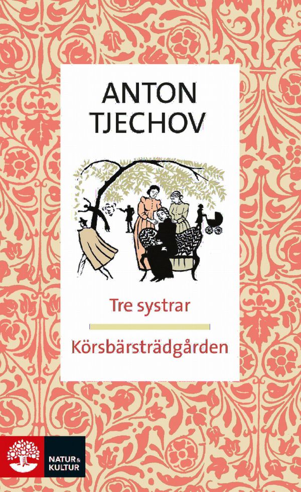 Tre systrar ; Körsbärsträdgården | 3:e upplagan