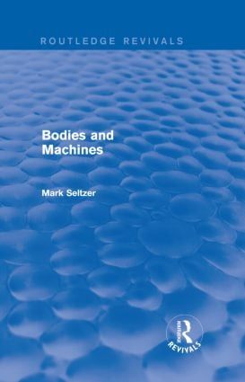 Bodies and Machines (Routledge Revivals) | 1:a upplagan
