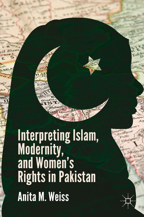 Interpreting Islam, Modernity, and Women’s Rights in Pakistan | 1:a upplagan