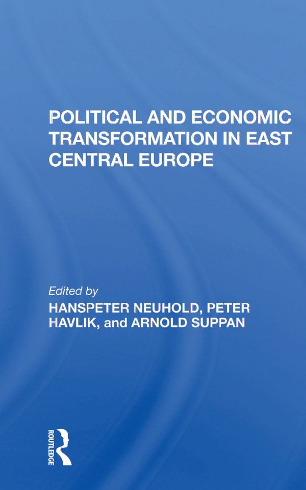 Political And Economic Transformation In East Central Europe | 1:a upplagan