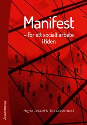 Manifest - för ett socialt arbete i tiden | 1:a upplagan