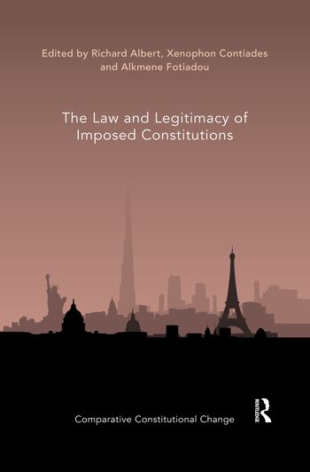 The Law and Legitimacy of Imposed Constitutions | 1:a upplagan