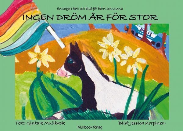 Ingen dröm är för stor | 1:a upplagan