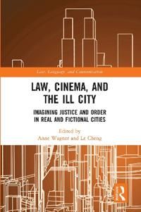 Law, Cinema, and the Ill City