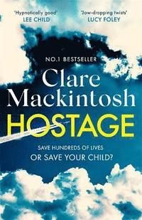 Hostage - The gripping new Sunday Times bestselling thriller