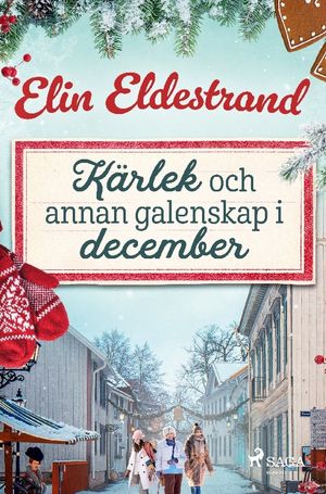 Kärlek och annan galenskap i december | 1:a upplagan