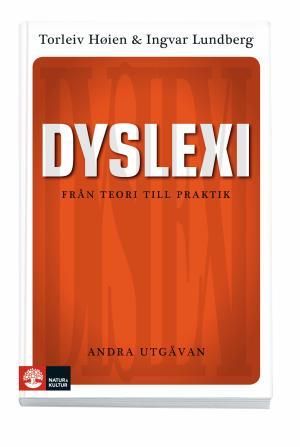 Dyslexi : från teori till praktik |  2:e upplagan