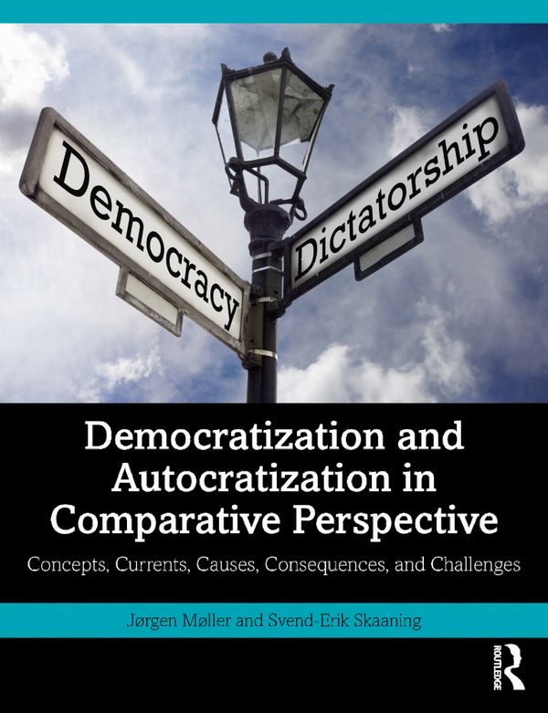Democratization and Autocratization in Comparative Perspective | 0:e upplagan