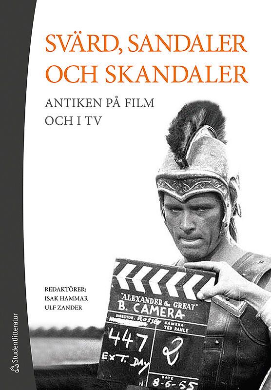 Svärd, sandaler och skandaler - Antiken på film och i tv | 1:a upplagan