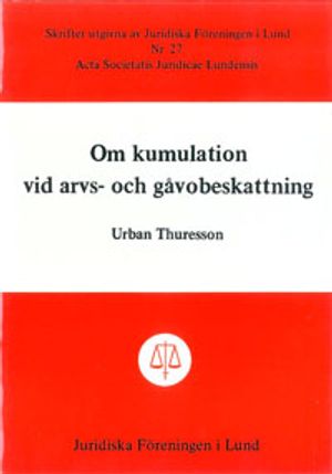 Om kumulation vid arvs- och gåvobeskattning