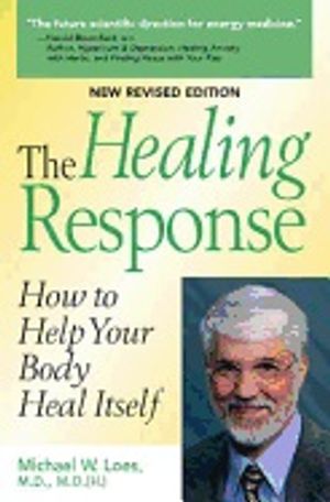 Healing Response : How to Help Your Body Heal Itself