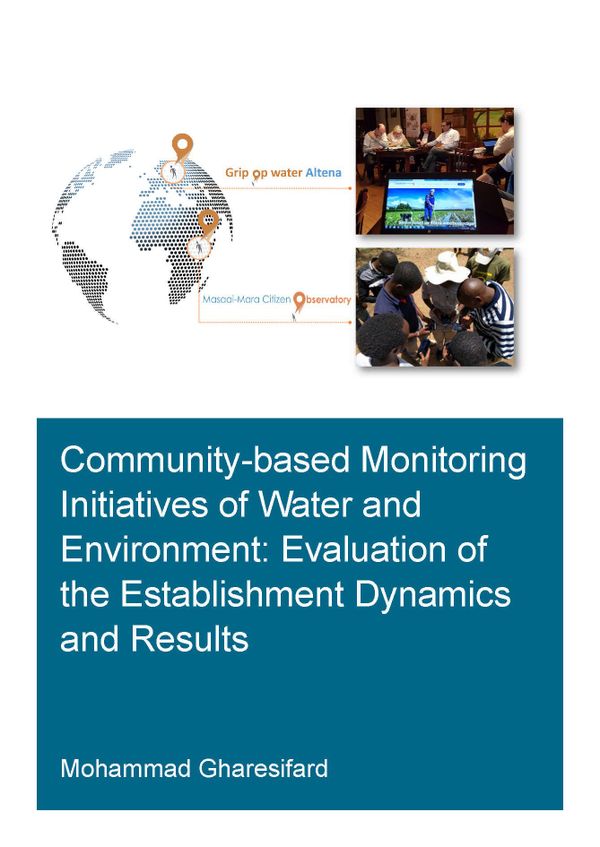 Community-Based Monitoring Initiatives of Water and Environment: Evaluation of Establishment Dynamics and Results | 1:a upplagan