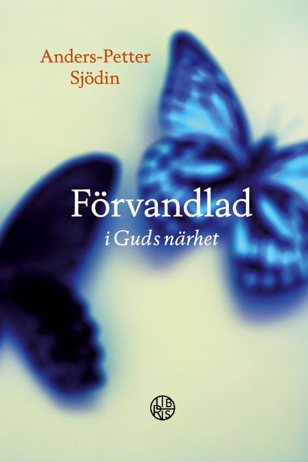 Förvandlad i Guds närhet | 0:e upplagan