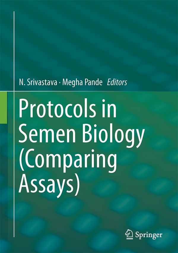 Protocols in Semen Biology (Comparing Assays) | 1:a upplagan