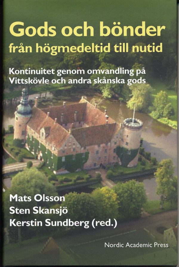 Gods och bönder från högmedeltid till nutid. Kontinuitet genom omvandling | 0:e upplagan