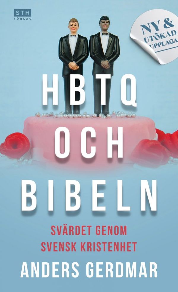 HBTQ och Bibeln. Svärdet genom svensk kristenhet | 0:e upplagan
