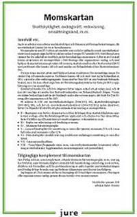 Momskartan - Skattskyldighet, avdragsrätt, redovisning, omsättningsland, m.m. | 1:a upplagan