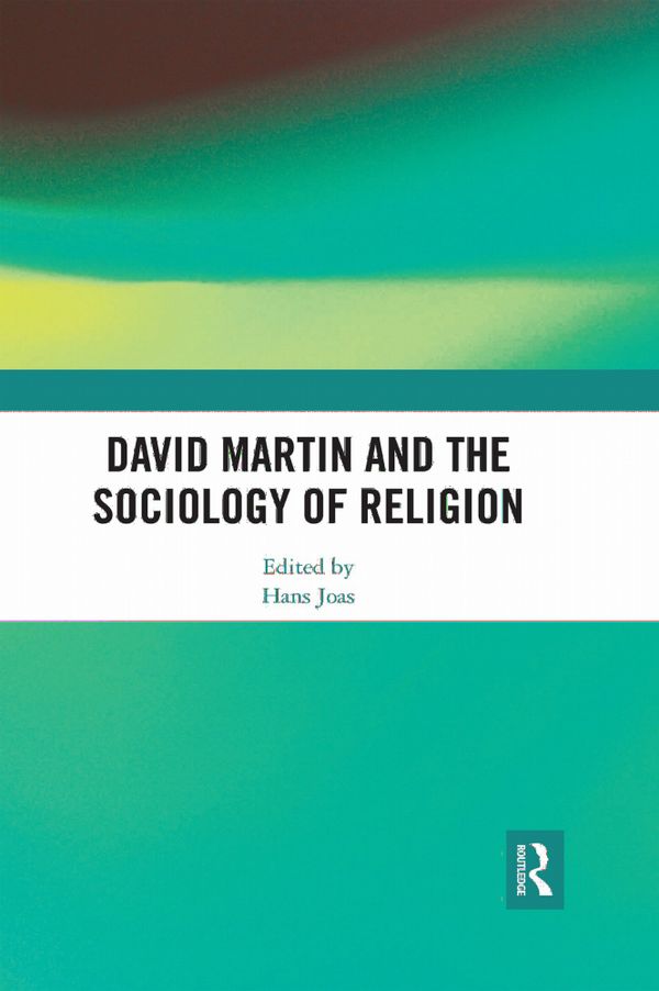 David Martin and the Sociology of Religion | 1:a upplagan