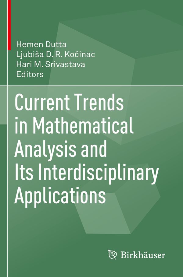 Current Trends in Mathematical Analysis and Its Interdisciplinary Applications | 1:a upplagan
