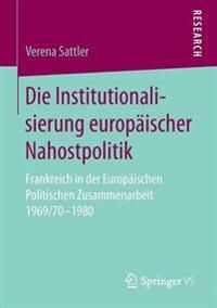 Die Institutionalisierung europäischer Nahostpolitik | 1:a upplagan