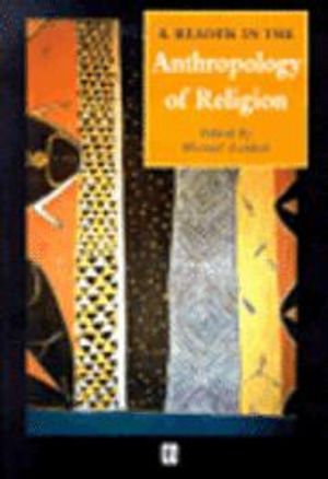 A Reader In the Anthropology of Religion