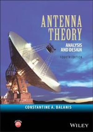 Antenna Theory: Analysis and Design, 4th Edition | 1:a upplagan